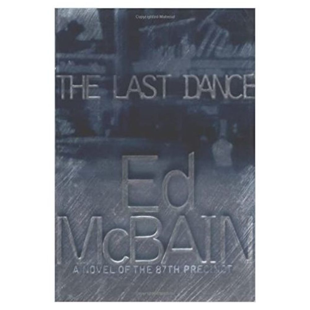 The Last Dance: A Novel of the 87th Precinct (Hardcover)